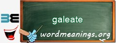 WordMeaning blackboard for galeate